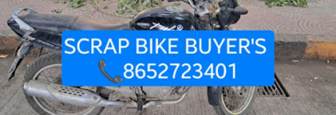 SCRAP BIKE BUYERS  A MOTORS